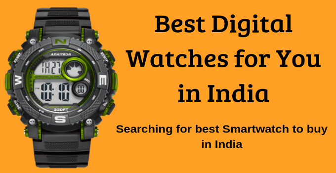 Best Digital Watches in India (2020) Review Update