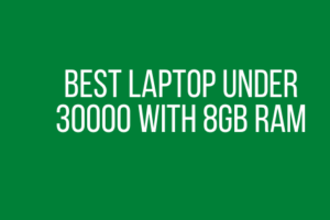 Best Laptop Under 30000 With 8GB RAM