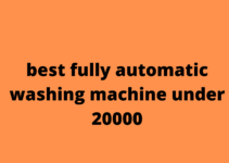 Best Fully Automatic Washing Machine Under 20000 - (Review 2020) 20